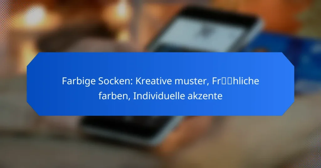 Farbige Socken: Kreative muster, Fröhliche farben, Individuelle akzente